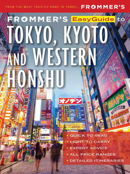 Title details for Frommer's EasyGuide to Tokyo, Kyoto and Western Honshu by Beth Reiber - Available